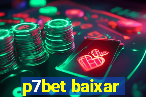 p7bet baixar